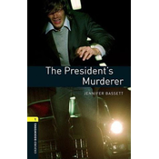 Oxford Bookworms Library: Level 1:: The Presidents Murderer