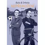 Bula & Drbola: Nepremožení