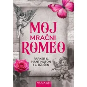 Parker S. Hantington i L. Dž. Šen Moj mracni Romeo ( 29532 )