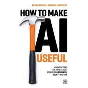 How to Make AI Useful