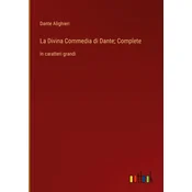 La Divina Commedia di Dante; Complete