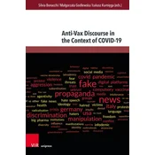 Anti-Vax Discourse in the Context of COVID-19