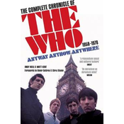 The Who - Complete Chronicle Of The Who. 1958-1978 Anyway Anyhow Anywhere (New Edition)