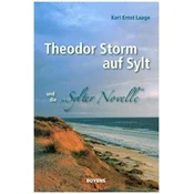 Theodor Storm auf Sylt und seine Sylter Novelle
