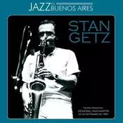 Stan Getz & Chuck Loeb & Mike Hyman & Mitchel Forman & Todd Coolman - JAZZ En Buenos Aires (2 LP)