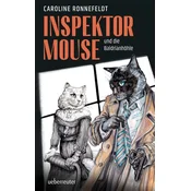 Inspektor Mouse und die Baldrianhöhle - Ein hochspannender und literarischer All-Age-Katzenkrimi