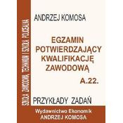 Egz. potw. kwal. zawod. A.22 Przykł. zad. EKONOMIK