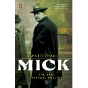 Mick: The Real Michael Collins