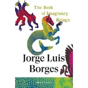 The Book of Imaginary Beings