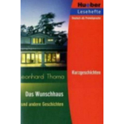Das Wunschhaus und andere Geschichten
