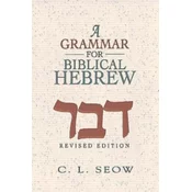 Grammar For Biblical Hebrew, A