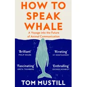 How to Speak Whale