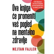 Ova knjiga ce promeniti vaš pogled na mentalno zdravlje - Nejtan Fajler