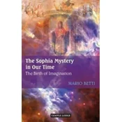 The Sophia Mystery in Our Time