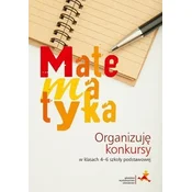 Matematyka. Organizuje konkursy w 4-6 SP GWO