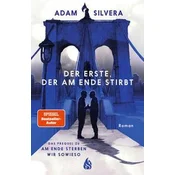 Der Erste, der am Ende stirbt