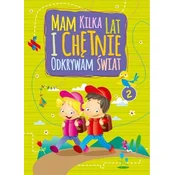 Mam kilka lat i chętnie odkrywam świat 2