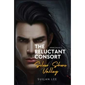 The Reluctant Consort - Silver Shore Valley