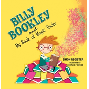 Billy Bookley and My Book of Magic Tricks