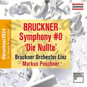 BRUCKNER:SYMPHONY #0 DIE NULTE/POSCHNER