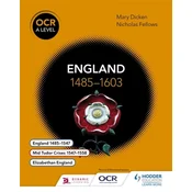 OCR A Level History: England 1485-1603