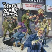 Black Zombie Procession - Mess With The Best, Die Like The Rest (LP)