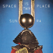 Sun Ra - Space Is The Place (Reissue) (180 g) (LP)