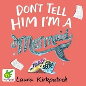 AUDIBOOK Avdio knjiga: Dont Tell Him Im a Mermaid
