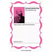 Eduard Bernstein zur Einführung: Marxismus und Revisionismus