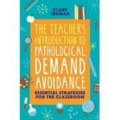 Teachers Introduction to Pathological Demand Avoidance
