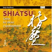 Shiatsu Cesta ke zdraví a spokojenosti