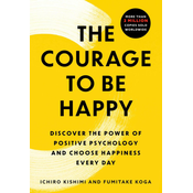 The Courage to Be Happy