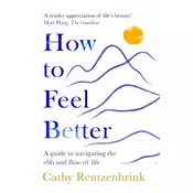 How to Feel Better