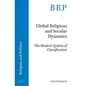 Global Religious and Secular Dynamics: The Modern System of Classification