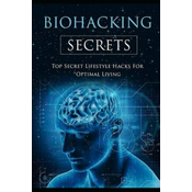 Biohacking Secrets: Sleep, Water, Air, Diet, Lights and Food - Gateway to Health