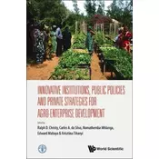 Innovative Institutions, Public Policies And Private Strategies For Agro-enterprise Development