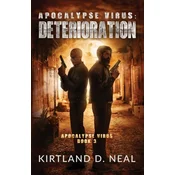 Apocalypse Virus Deterioration