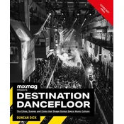 Destination Dancefloor: A Global Atlas of Dance Music and Club Culture from London to Tokyo, Chicago to
