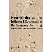Materialities in Dance and Performance