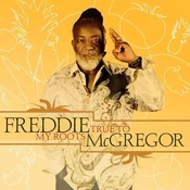 Freddie Mcgregor - True To My Roots (Reissue) (LP)