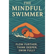 The Mindful Swimmer