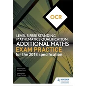OCR Level 3 Free Standing Mathematics Qualification: Additional Maths Exam Practice (2nd edition)