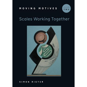 RIGTER:MOVING MOTIVES SCALES WORKING TOGETHER VOL.2