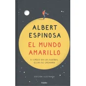 El mundo amarillo (edición ilustrada)