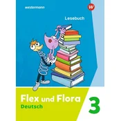 Flex und Flora 3. Lesebuch