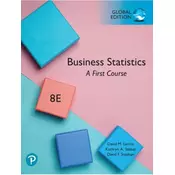 Business Statistics: A First Course, Global Edition