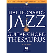 HAL LEONARDS JAZZ GUITAR CHORD THESAURUS