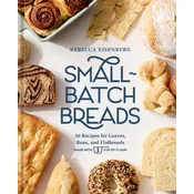 Small-Batch Breads