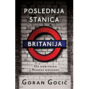 POSLEDNJA STANICA BRITANIJA - Goran Gocic ( 9102 )