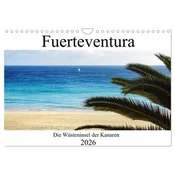 Fuerteventura - die Wüsteninsel der Kanaren (Wandkalender 2026 DIN A4 quer), CALVENDO Monatskalender